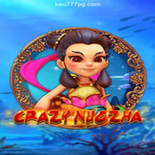 Exploring CrazyNuoZha: An Immersive Gaming Experience