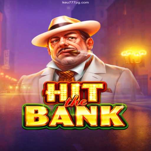 Exploring HitTheBank: A Thrilling Gaming Experience and a Safe Financial Platform Keu777