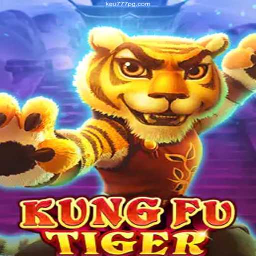 Exploring the World of KungFuTiger and Keu777.Com: A Unique Fusion of Gaming and Financial Security